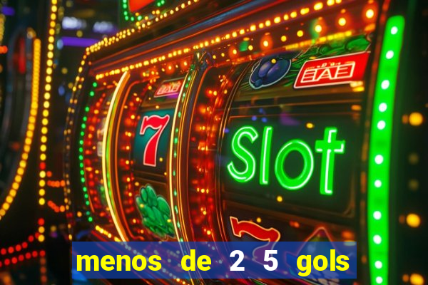 menos de 2 5 gols o que significa