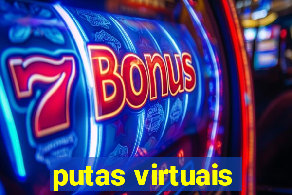 putas virtuais