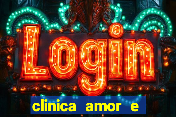 clinica amor e saude pirituba