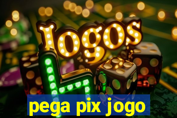 pega pix jogo