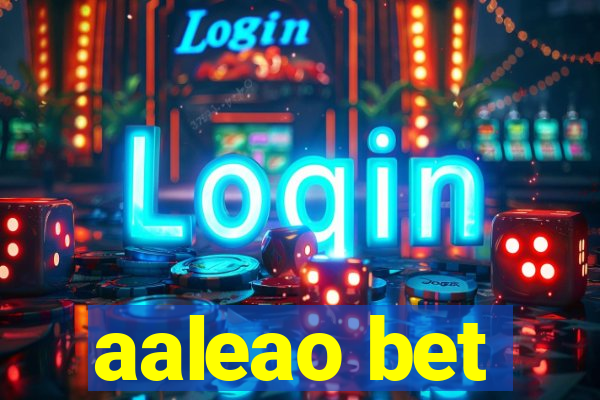 aaleao bet