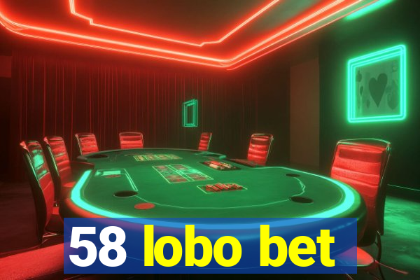 58 lobo bet