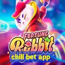 chill bet app