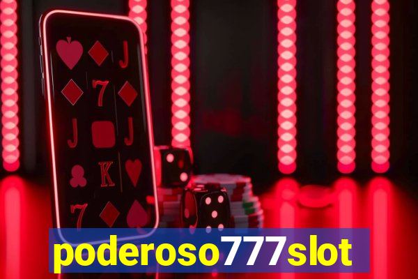 poderoso777slots