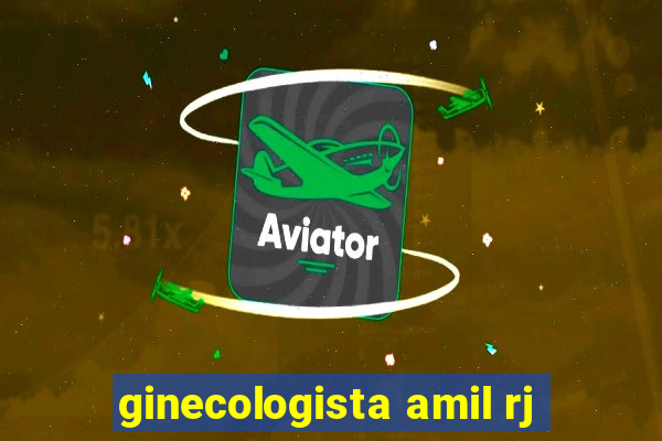 ginecologista amil rj