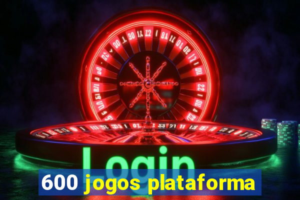 600 jogos plataforma