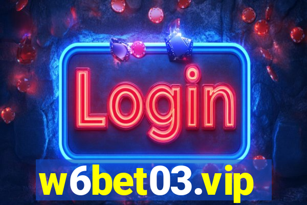 w6bet03.vip