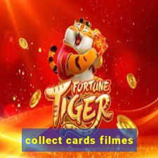 collect cards filmes