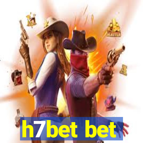 h7bet bet