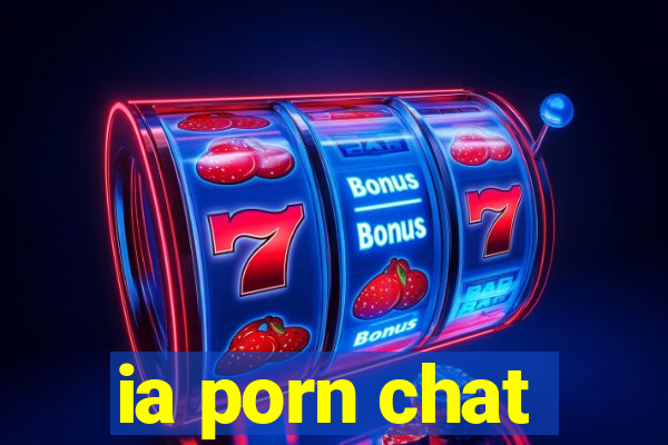 ia porn chat