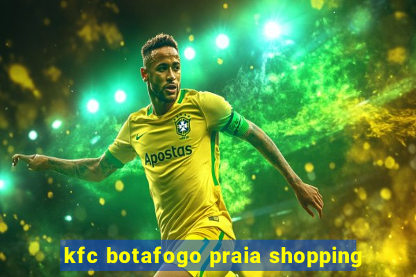 kfc botafogo praia shopping