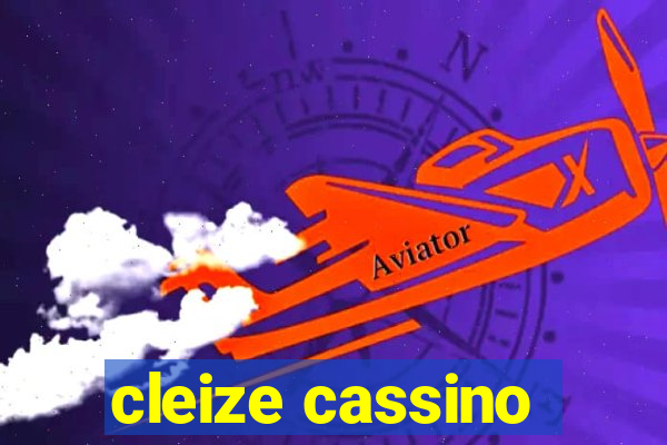 cleize cassino