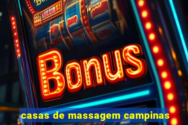 casas de massagem campinas