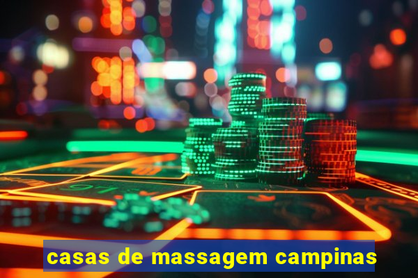 casas de massagem campinas