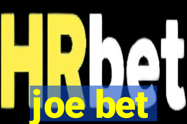 joe bet