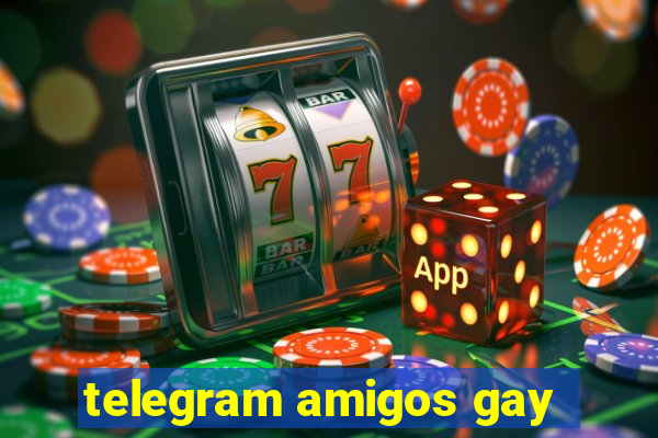 telegram amigos gay