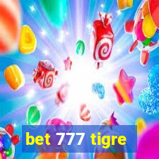 bet 777 tigre