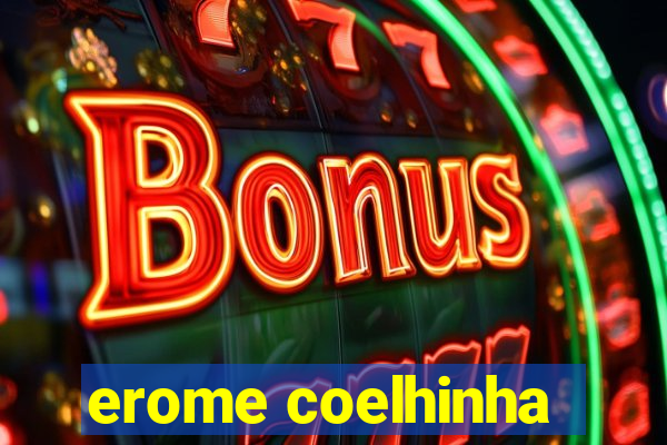 erome coelhinha