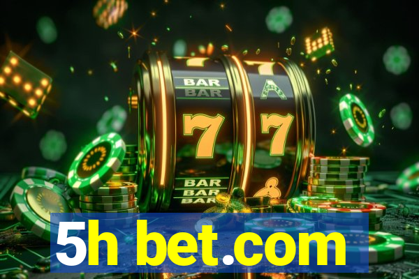 5h bet.com