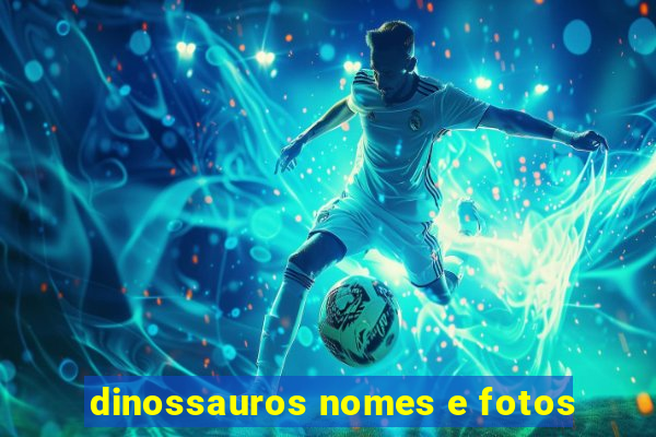 dinossauros nomes e fotos