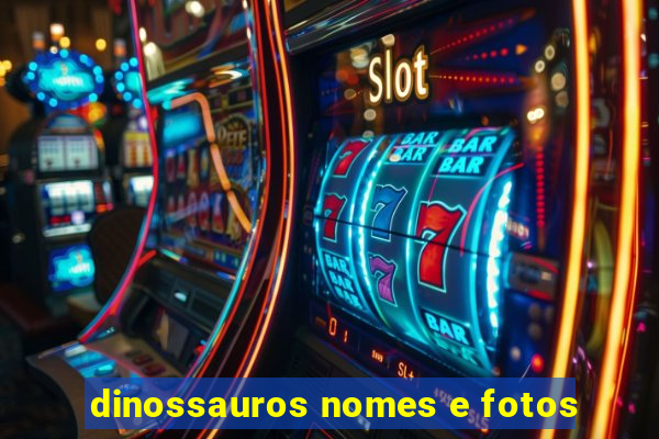 dinossauros nomes e fotos