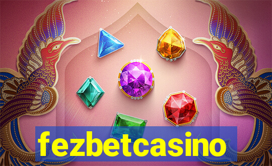 fezbetcasino