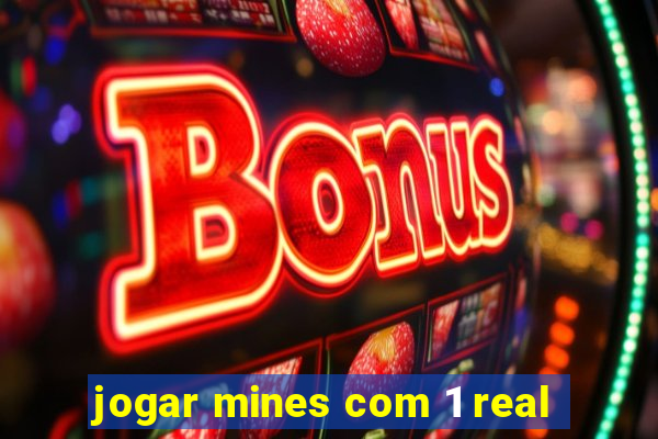 jogar mines com 1 real