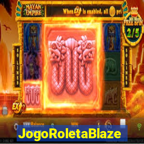 JogoRoletaBlaze