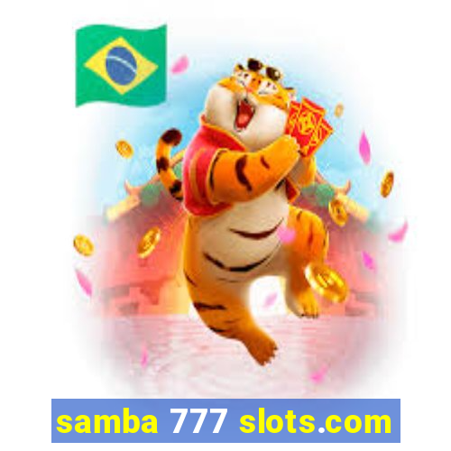 samba 777 slots.com