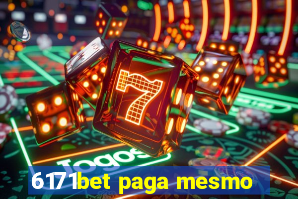 6171bet paga mesmo