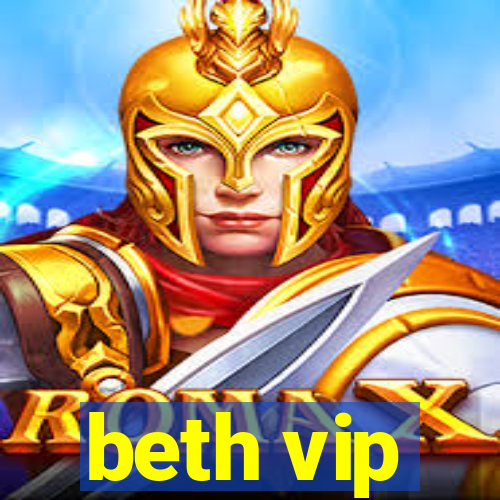 beth vip