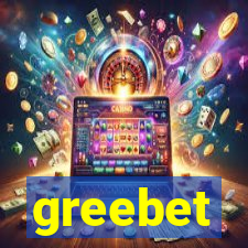 greebet