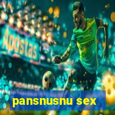 pansnusnu sex