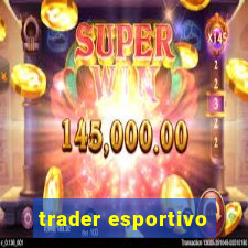 trader esportivo