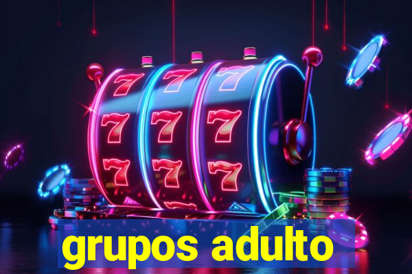 grupos adulto