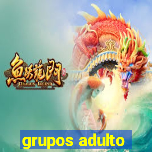 grupos adulto