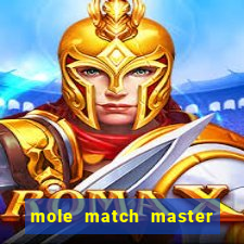 mole match master ganha dinheiro