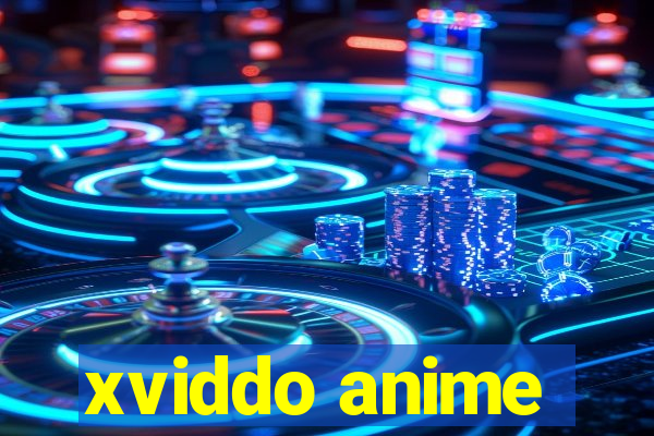 xviddo anime