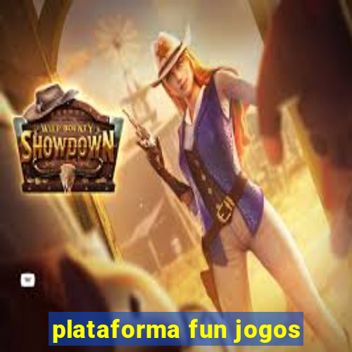 plataforma fun jogos