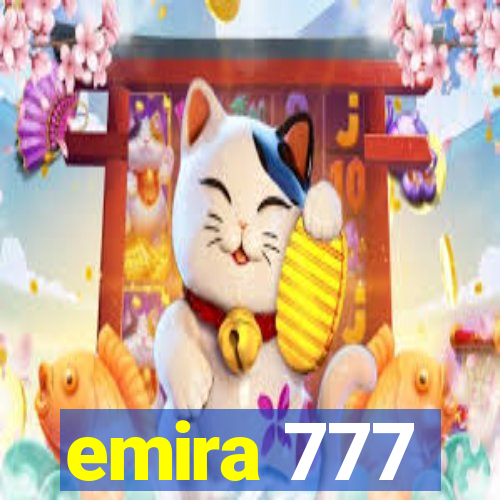 emira 777