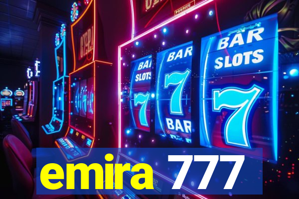 emira 777