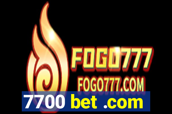 7700 bet .com