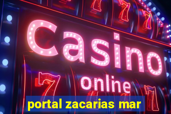 portal zacarias mar