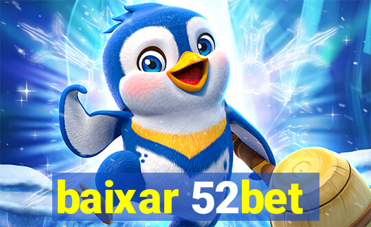 baixar 52bet