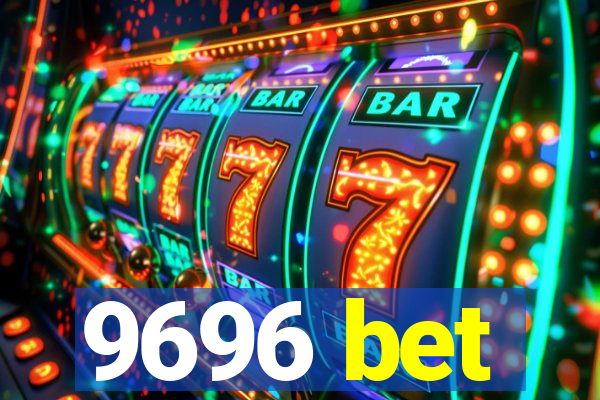 9696 bet