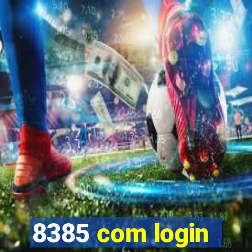 8385 com login