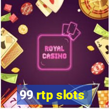 99 rtp slots