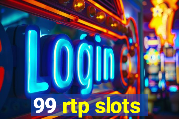 99 rtp slots