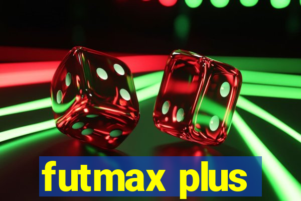 futmax plus