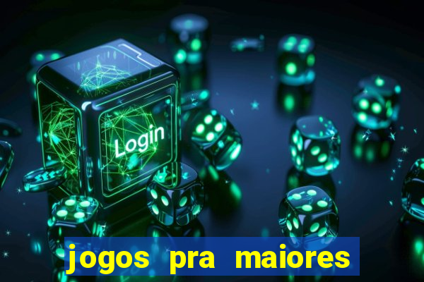 jogos pra maiores de 18